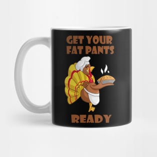 get your fat pants ready Mug